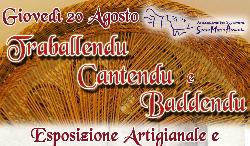 Manifesto “Traballendu, cantendu e baddendu” – Esposizione artigianale e dimostrazione dei mestieri antichi con degustazione di piatti tipici locali