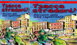 Gianni Mascia presenta “Tzacca Stradoni”