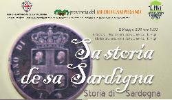 L.R. 44/93 - Sa Die De Sa Sardegna - Convegno di studi "Storia di Sardegna: Excursus storico sino al 1861 e contributo della Sardegna alla nascita dello stato unitario"